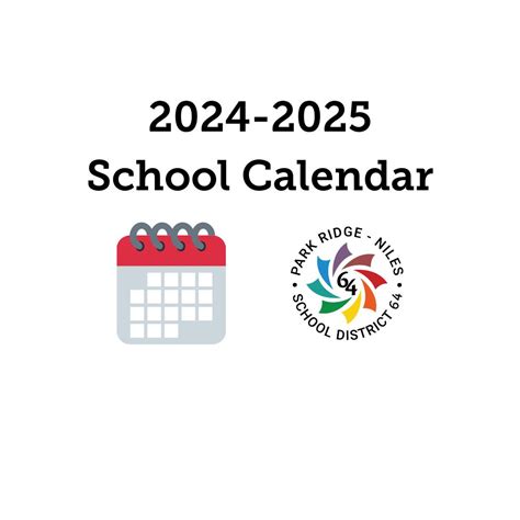 School calendar for the 2024-2025 school year approved | Park Ridge ...